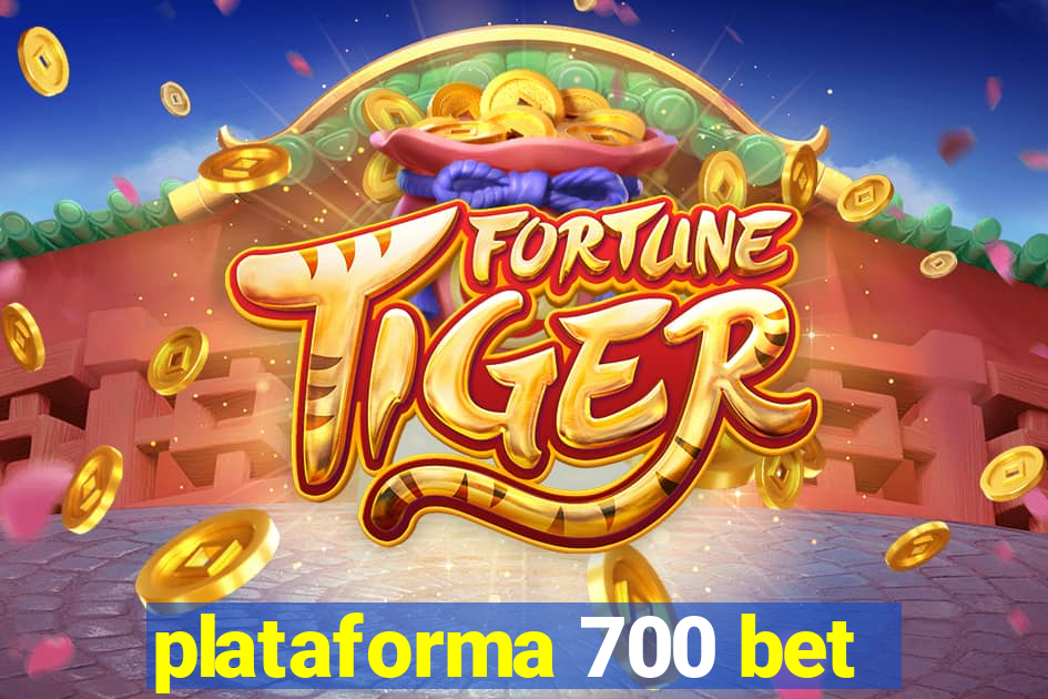 plataforma 700 bet